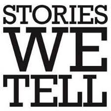 Stories we tell