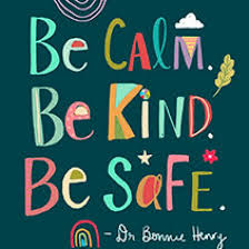 Be kind calm safe